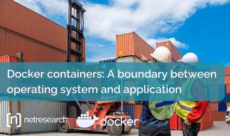 Docker containers: A boundary between operating system and application