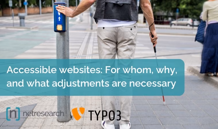 Accessible websites: For whom, why, and what adjustments are necessary – TYPO3