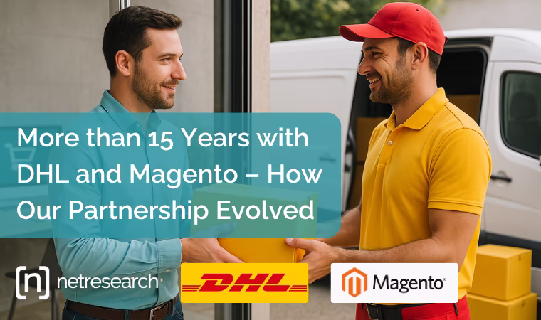 Blog Article by Netresearch: Over 15 Years with DHL and Magento